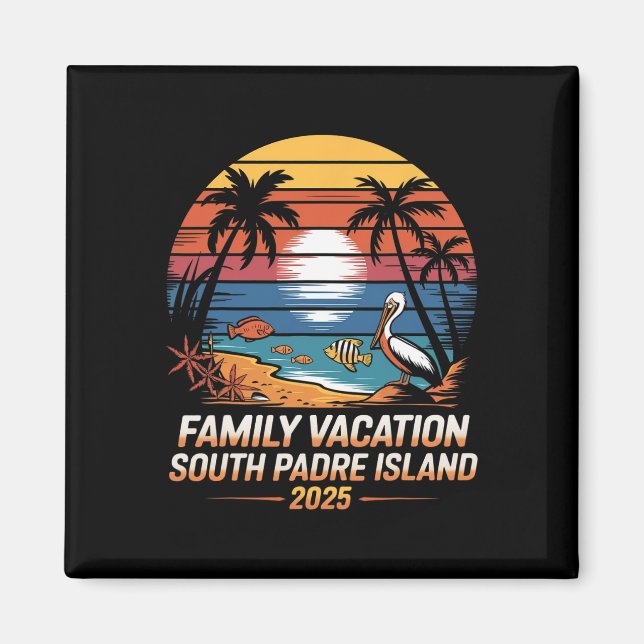 Texas Beach Vacation Family Vacation South Padre I Magnet (Framsidan)