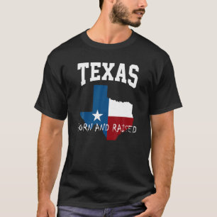 Texas Born and Rawn to shirt Texas Flagga t shirt