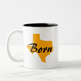 Texas Born, California Razed Två-Tonad Mugg