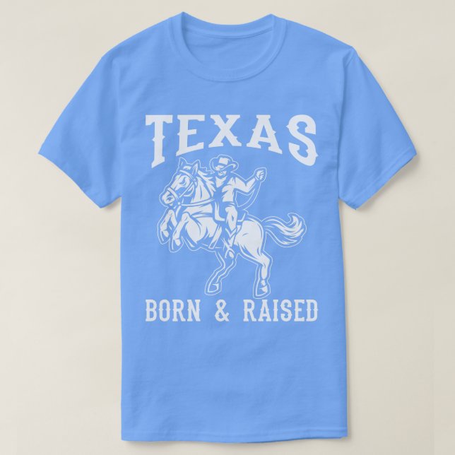 Texas Born Razed T Shirt (Design framsida)