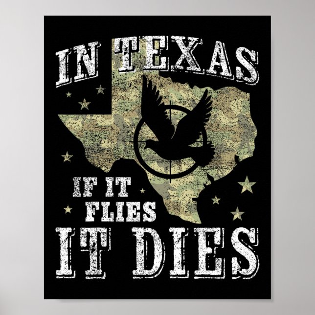 Texas Dove Hunting Season - Den flyger den dör - D Poster (Framsidan)