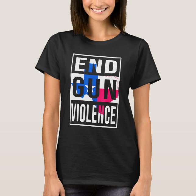 Texas Flagga End Gun Violence Protect Children Not T Shirt (Framsida)