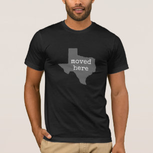 Texas: flyttat här t shirt