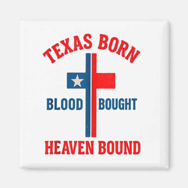 Texas född, blod köpt, himmelrikets Cross Tank  Magnet (Framsidan)