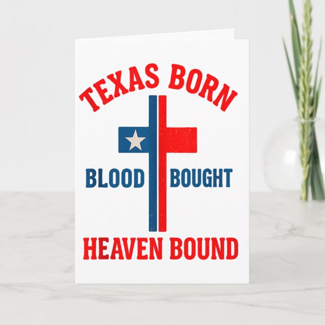 Texas född, blod köpt, himmelsbundet kors tank  kort (Framsida)