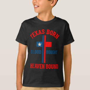 Texas född, blod köpt, himmelsbundet kors tank t shirt