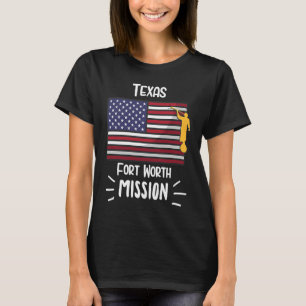 Texas Fort Worth Mormon LDS Uppdrag missionär T Shirt