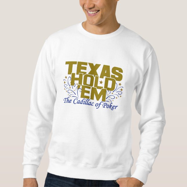 Texas Håll "Em-skjortan - välj stil & färg Sweatshirt (Framsida)