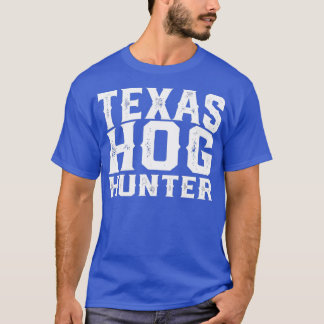 Texas Hog Hunter Gris Sayer Feral Boar T Shirt