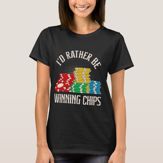TEXAS HOLDEM JAG SKULLE SNARARE VARA WINNING CHIP  T SHIRT (Framsida)