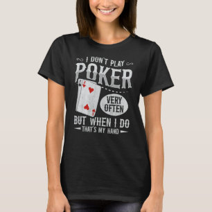 Texas Holdem Poker för en Poker-spelare T Shirt