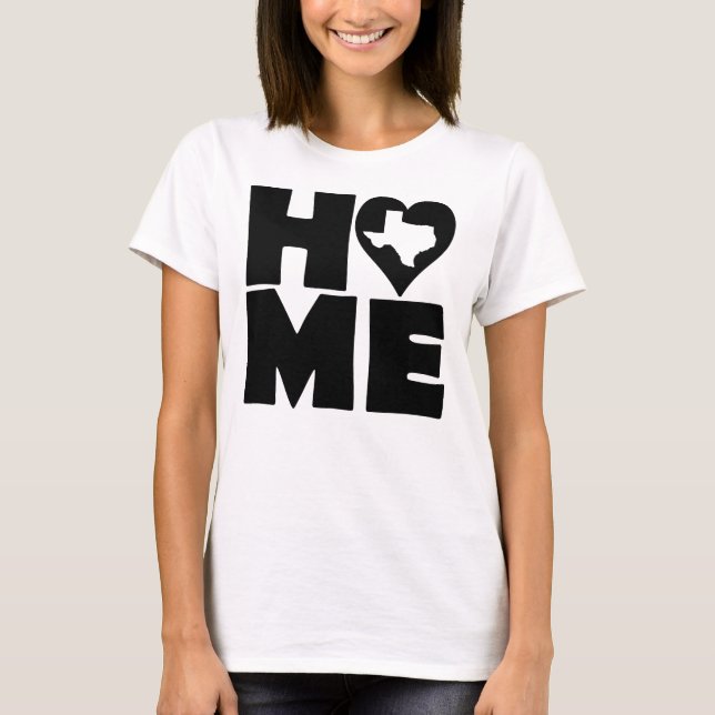 Texas Home Heart State Tees T-Shirt (Framsida)