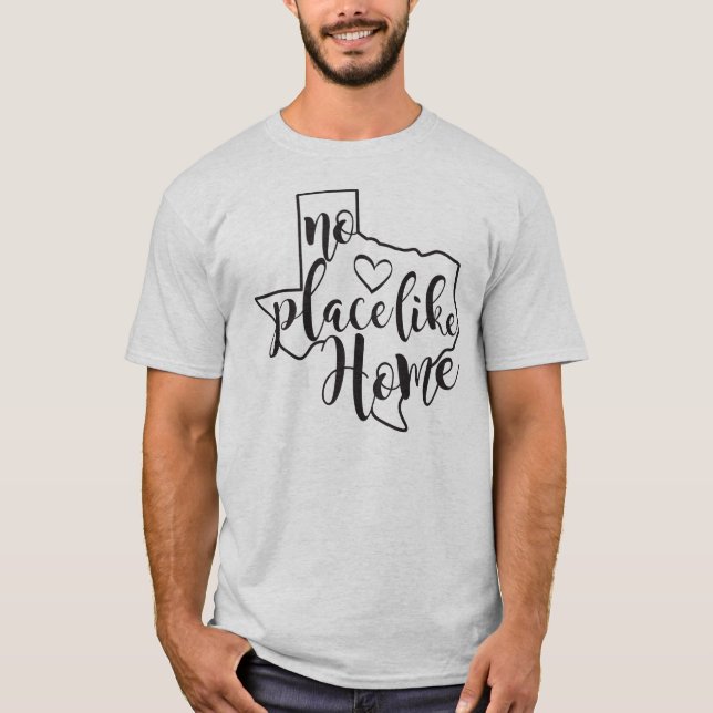 TEXAS - ingen Ställe som hem T Shirt (Framsida)