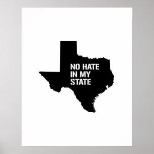 Texas: Inget hat i mitt statligt Poster