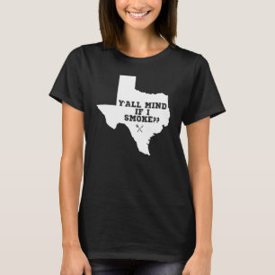 Texas Karta, om jag röker T Shirt