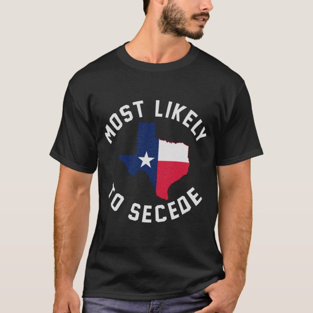 Texas med största sannolikhet att skicka in textan t shirt (Framsida)