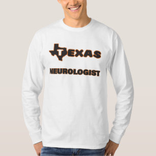 Texas Neurologist T-shirt