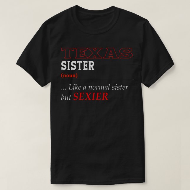 Texas Normal Sister T Shirt (Design framsida)