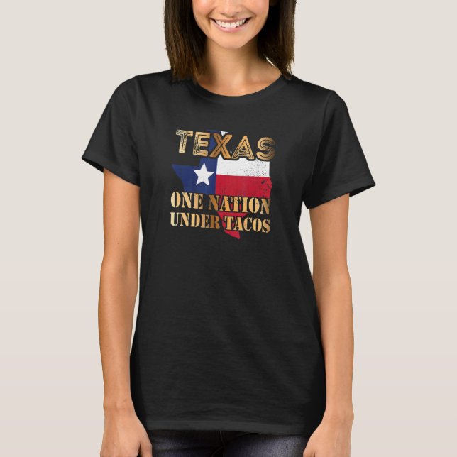 Texas One Nation under Tacos T Shirt (Framsida)