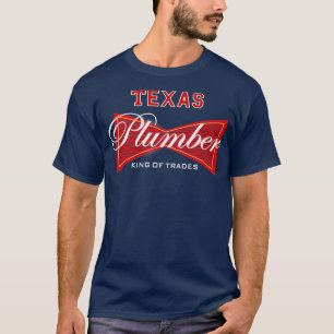 Texas Plumber Kung of Trades Plumwing T Shirt