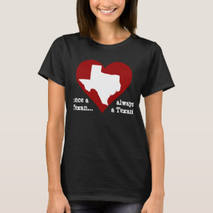 Texas prideskjorta: en gång en Texan… alltid en T-shirt