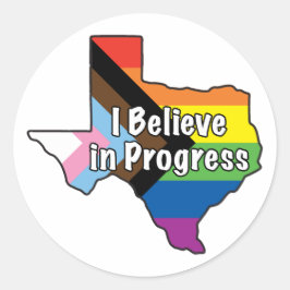 Texas-Pridet - jag tror på framsteg Runt Klistermärke