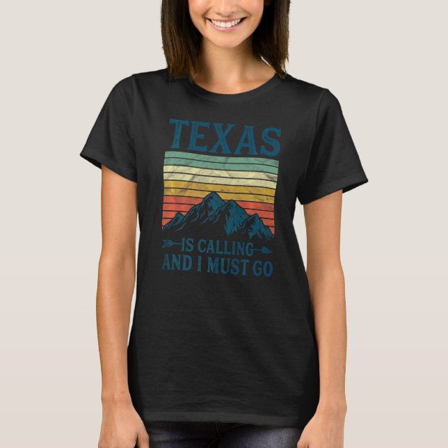 Texas ringer och jag måste gå. t shirt (Framsida)