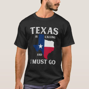 Texas Ringer och jag måste gå Texan T Shirt
