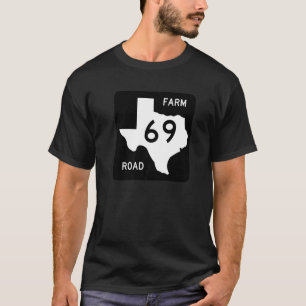 Texas Road Sign Farm 69 Travel Land Roads USA A T Shirt