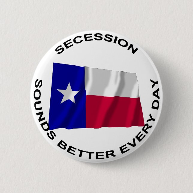 Texas Secession Ljud bättre varje dag Knapp (Framsida)