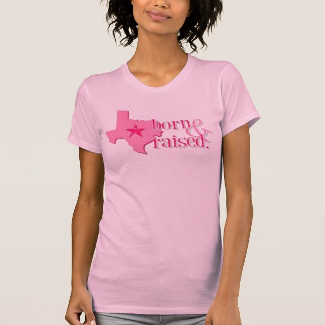 Texas som är född och lyfts t-shirt (Framsida)
