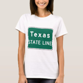 Texas State Line Road Sign T Shirt