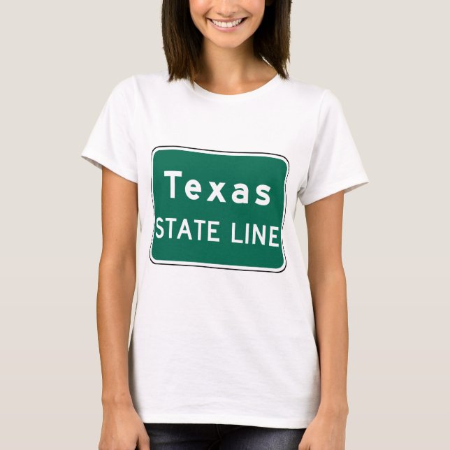 Texas State Line Road Sign T Shirt (Framsida)