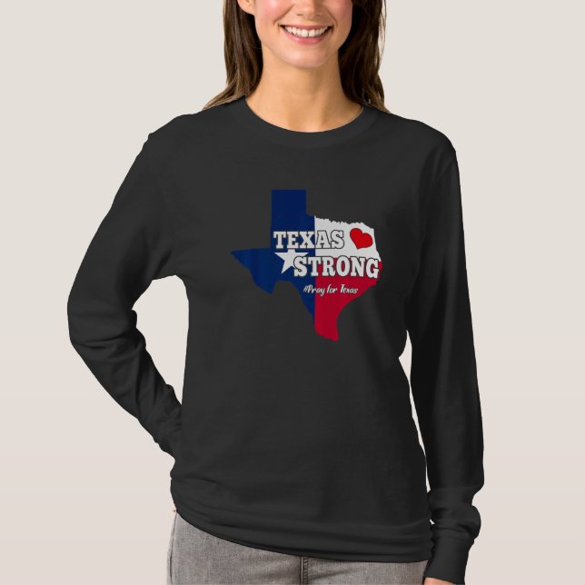 Texas Strong Pray for Texas Flagga Karta 3 T Shirt (Framsida)