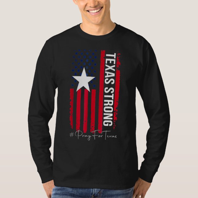 Texas Strong Pray for Texas Flagga Karta T Shirt (Framsida)