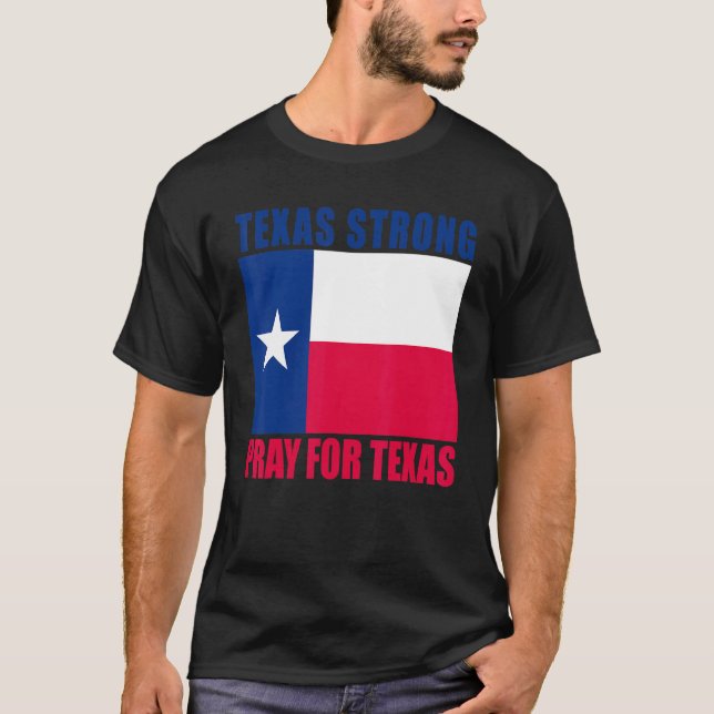 Texas Strong Pray for Texas Flagga T Shirt (Framsida)