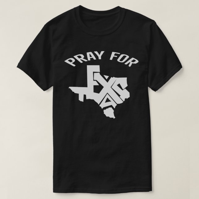 Texas Strong - Pray for Texas Victims of June 2025 T Shirt (Design framsida)
