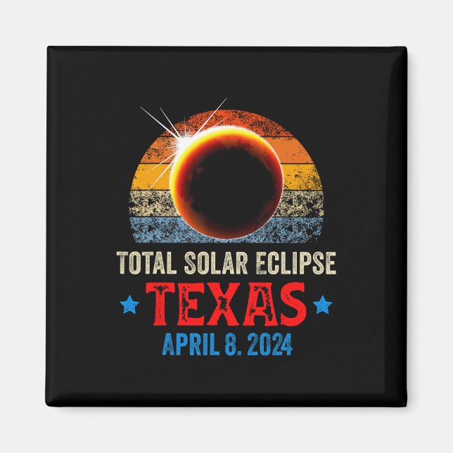Texas Total Solar Eclipse April 8 2024 Texas Solar Magnet (Framsidan)