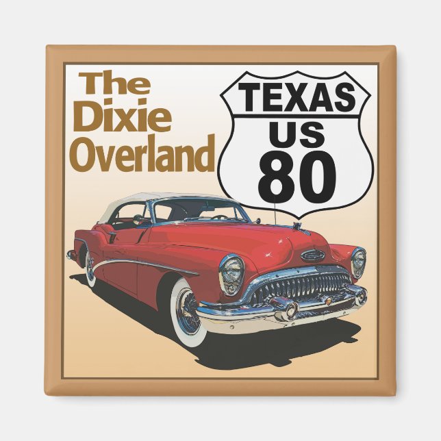 Texas US Route 80 - Dixie Overland Magnet (Framsidan)