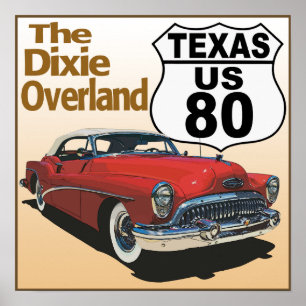 Texas US Route 80 - Dixie Overland Poster