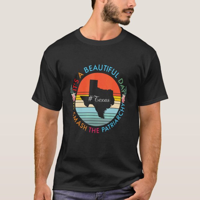 Texas vackra dag: Minnet av patriarkatets feminist T Shirt (Framsida)