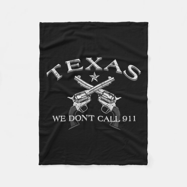 Texas We Don't Call 911  Fleecefilt (Framsidan)