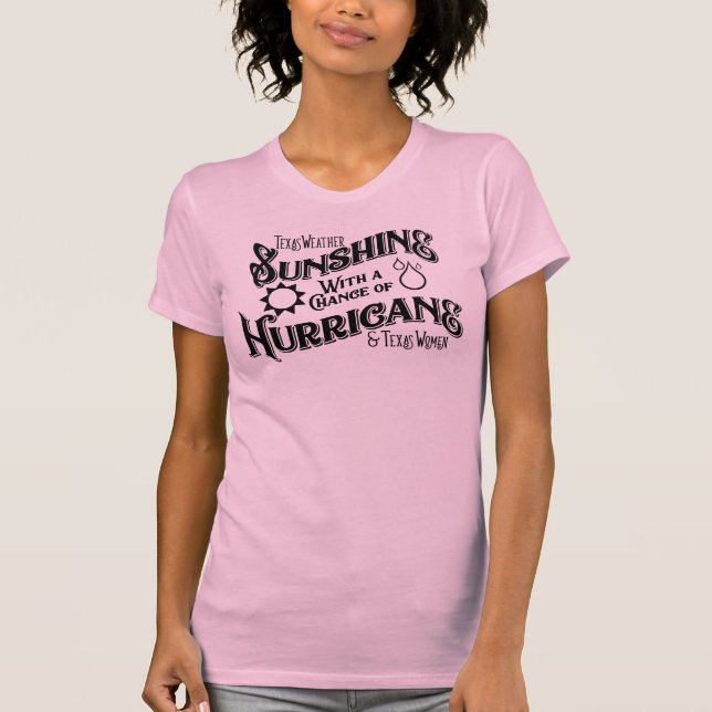 Texas Weather & Texas Women T Shirt (Framsida)