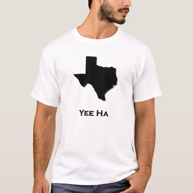 Texas Yee Ha T Shirt (Framsida)