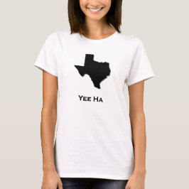 Texas Yee Ha Tee Shirt
