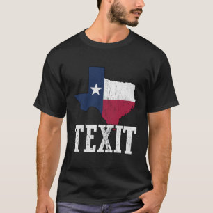 Texit Texas Secede Texan Pride Texas Pride Texit T Shirt