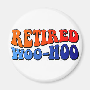 Text för Vintagen Groovy, pensionerad Woo Hoo Magnet