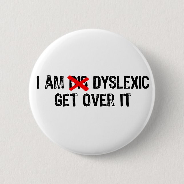 Text - jag är dyslexi, kom över det - svart /röd knapp (Framsida)