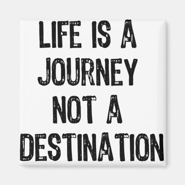 Text - Life är en resa, inte ett mål - svart Magnet (Framsidan)