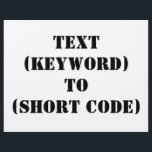 TEXT (NYCKELORD) TILL (KORT-KOD) REKLAMBLAD<br><div class="desc">"TEXT (KEYWORD) TO (KORT CODE)" Ändra KEYWORD och KORT CODE till ditt eget nyckelord för textmeddelanden och kort-kod. Lägg till valfri annan slogan eller text.</div>
